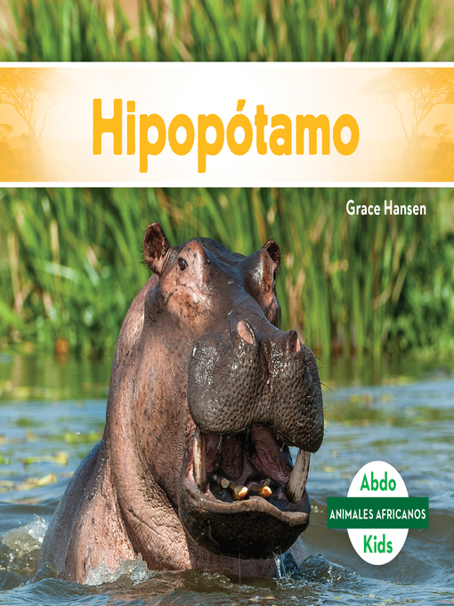 Title details for Hipopótamo (Hippopotamus) by Grace Hansen - Available